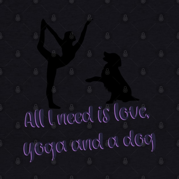 All I need is love yoga and a dog illustration by Holailustra